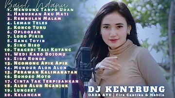 MENDUNG TANPO UDAN | Dara Ayu Dj Kentrung Bajol Ndanu FT Fira Cantik & Nabila Terbaru