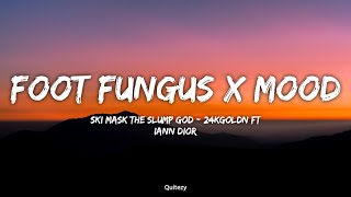 Foot Fungus x Mood Slowed (Lyrics) Quitezy Mashup