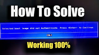 How to solve Selected boot image did not Authenticate ll Easy way 2021 in bangla