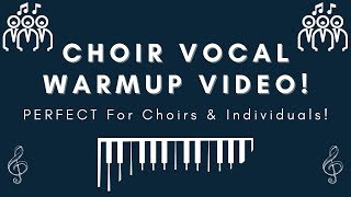 Choir Vocal Warmup - Self-Guided, PERFECT For All Ages!