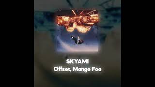 Famous Offset, Mango Foo - SKYAMI (Акапелла / Acapella) Wealth