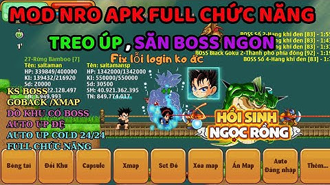 Hồi Sinh Ngọc Rồng - Bản APK treo úp, săn boss ngon ( Đã fix lỗi không thể đăng nhập ở bản cũ ).