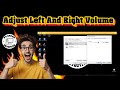 How To Adjust Left And Right Volume In Windows 10 | Perfect Audio Balance (2026)