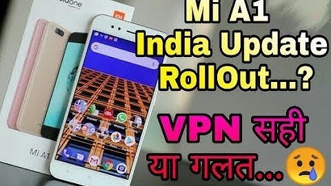 Xiaomi mi a1 mi a2 pie 9.0 official update Gcam Install | Mi A1 India Update इतना लेट क्यू ?