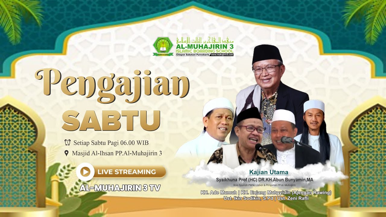 🔴 Pengajian Sabtu Pondok Pesantren Al-Muhajirin 3 || Sabtu, 07 Februari 2026