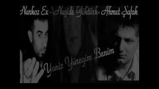 Ahmet Şafak - Narkoz Ex - Naşide Öztürk - Yaniz Yüegim Benim 2013 Resimi