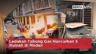 Ledakan Tabung Gas Hancurkan 5 Rumah di Medan | Berita Satu