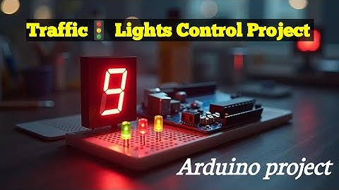 Traffic🚦Lights Controller using 7-segment display||Arduino Project||Traffic Signal Lights Controller