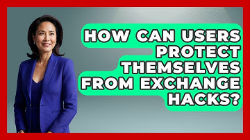 How Can Users Protect Themselves From Exchange Hacks? | All About Crypto Exchanges News