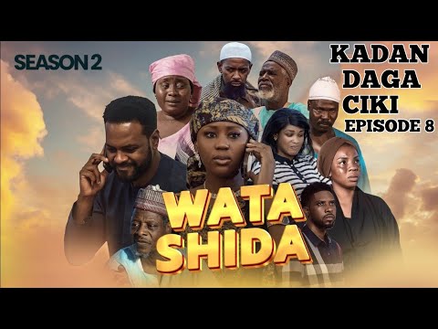 WATA SHIDA KADAN DAGA CIKIN SEASON 2 EPISODE 8