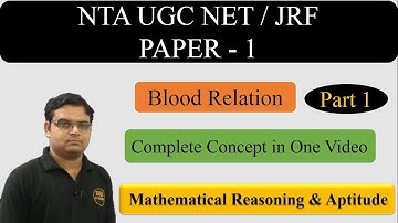 Logical Reasoning UGC NET JRF 2019 Paper 1 |  NTA NET JRF - Blood Relation