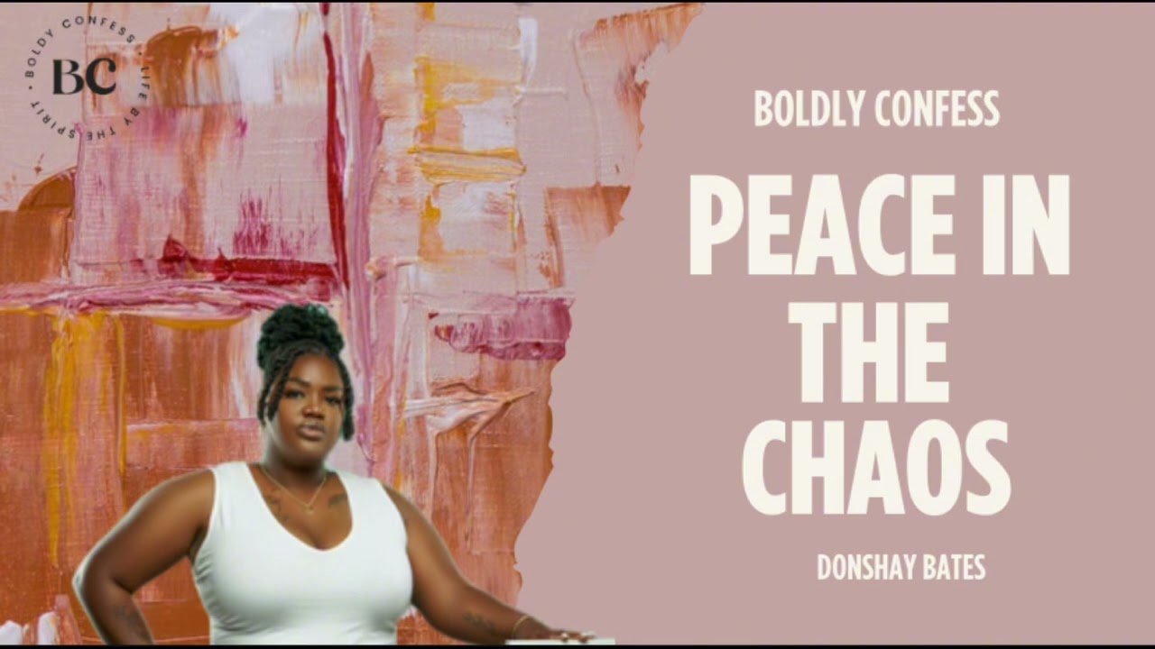 Peace In The Chaos (How to Find Peace When Life is Overwhelming)