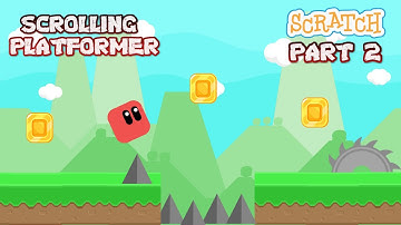 How to make a  Scrolling Platformer game in Scratch 3.0 | Part 2 | Scrolling, Danger & Wall jumping