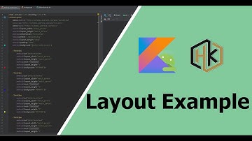 HK Kotlin Tutorial - Bài 3: Layout Example (Ex clip 1 + 2)