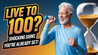6 SHOCKING Signs You’ll Live Past 100 After 70! 🏃‍♂️💪 Healthy Aging Secrets