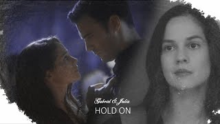 Gabriel &amp; Julia || Gabriel&#39;s Inferno || Hold on