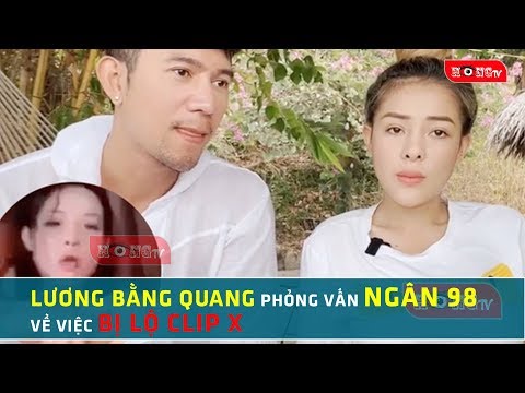 Video Lương Bằng Quang phỏng vấn Ngân 98 vụ cl.ip n.0'ng:... - youtube
