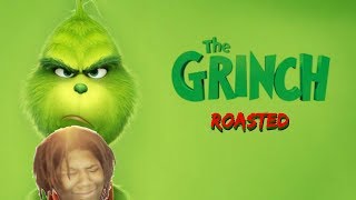 The Grinch: Exposed (Roasted)