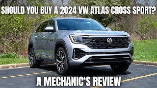 Should You Buy a 2024 Volkswagen Atlas Cross Sport? Thorough Review By A Mechanic