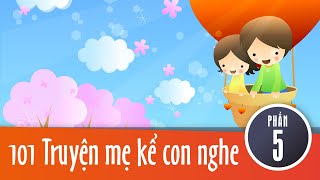 101 Truyện mẹ kể con nghe - Phần 5