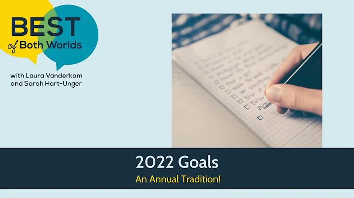 2022 Goals  an Annual Tradition! (Ep 227) | Best o...
