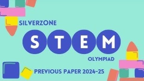 SilverZone STEM Olympiad 2024-25 for class 1 | Previous Year Paper with Answers