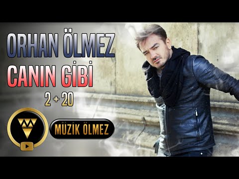 Orhan Ölmez - Canın Gibi (2+20 Official Audio)