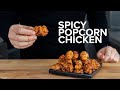 28 minute Spicy Popcorn Chicken