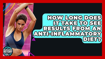 How Long Does It Take To See Results From An Anti-inflammatory Diet? - Running Beyond Limits