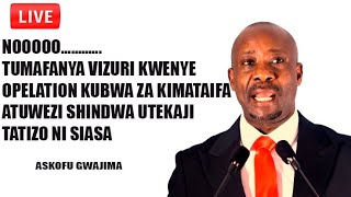 TUMEFANYA VIZURI KWENYE OPELATION ZA KIMATAIFA KWANINI TUSHINDWE UTEKAJI