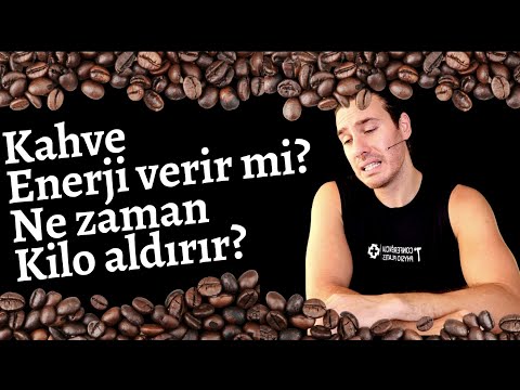 Kahve kilo aldırır mı? Enerji verir mi?