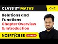 Relations and Functions - Chapter Overview and Introduction | Class 11 Maths Chapter 2 | CBSE 2024