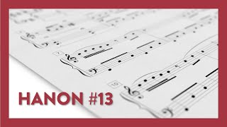 Hanon Exercise #13 for Piano - from The Virtuoso Pianist