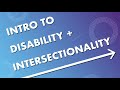 Intro to disability  intersectionality