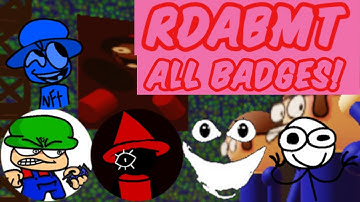 (OUTDATED)How to get all the Badges In RDABMT!