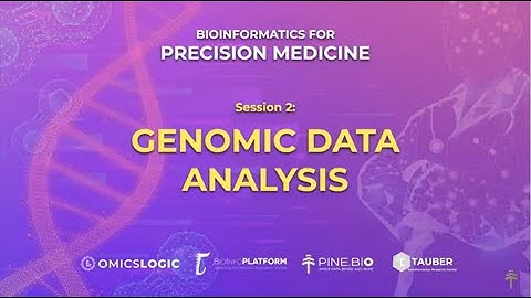 Session 2: Genomic Data Analysis