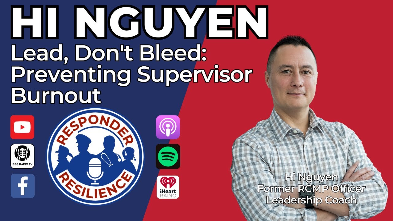 Hi Nguyen—Lead, Don't Bleed: Preventing Supervisor Burnout | S4 E20