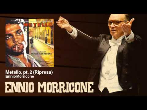 Ennio Morricone - Metello, pt. 2 - Ripresa - Metello (1970)