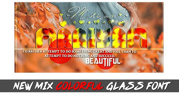 NEW MIX COLORFUL GLASS FONT LIKE PHOTOSHOP CC IN ANDROID BY AlII Designz