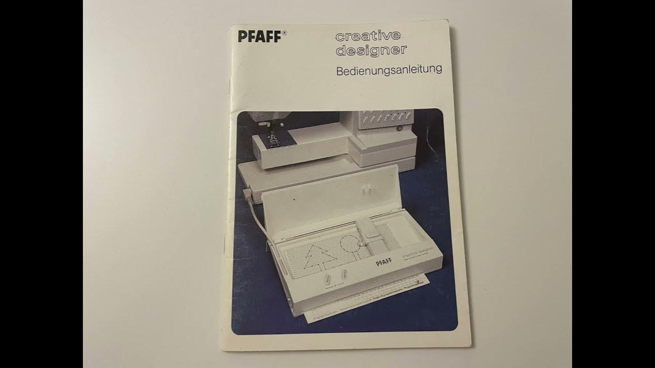 Pfaff creative desinger Bedienungsanleitung für creative 1473 CD YouTube