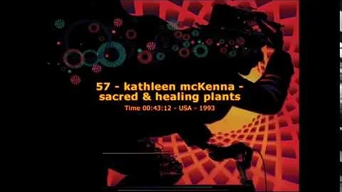 Kathleen McKenna - Sacred Healing Plants