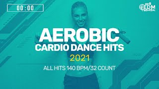 Aerobic Cardio Dance Hits 2021: All Hits (140 bpm/32 count)