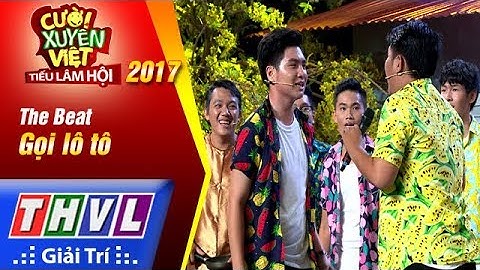 THVL | Cười xuyên Việt - Tiếu lâm hội 2017 - Tập 7: Gọi lô tô - The Beat