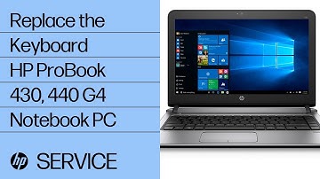 Replace the Keyboard | HP ProBook 430, 440 G4 Notebook PC | HP