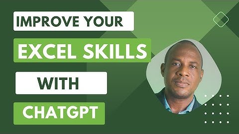 IMPROVE YOUR EXCEL SKILLS WITH CHATGPT