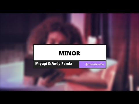 Miyagi x Andy PandaMinor