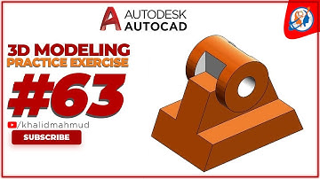 AutoCAD 3D Practice Exercise 63 | Mechanical Exercise 63 | Autocad 3D Example Tutorial 63 | 3D model