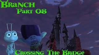 Branch (Shrek)-Crossing The Bridge