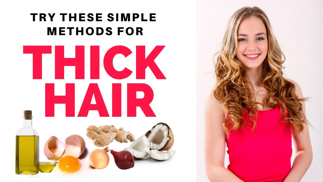 Best Home Remedies for Thick Hair 2020 | Simple methods for Instant ...