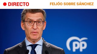 PP: FEIJÓO acusa a SÁNCHEZ de querer colar un 